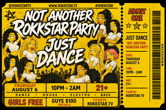 NOT ANOTHER ROKKSTAR PARTY! JUST DANCE!
